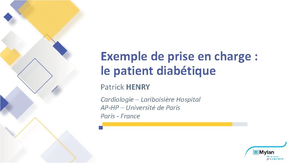 Exemple de prise en charge : le patient diabétique Patrick HENRY Cardiologie – Lariboisière