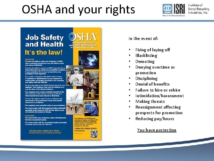 OSHA and your rights In the event of: • • • Firing of laying