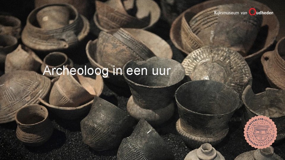 Archeoloog in een uur 