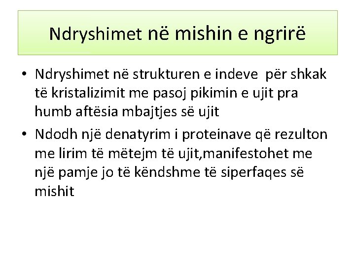 Ndryshimet në mishin e ngrirë • Ndryshimet në strukturen e indeve për shkak të