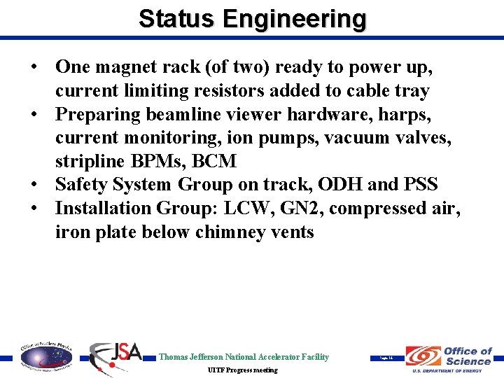Status Engineering • One magnet rack (of two) ready to power up, current limiting
