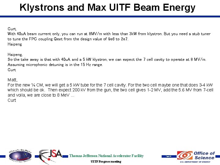 Klystrons and Max UITF Beam Energy Curt, With 40 u. A beam current only,