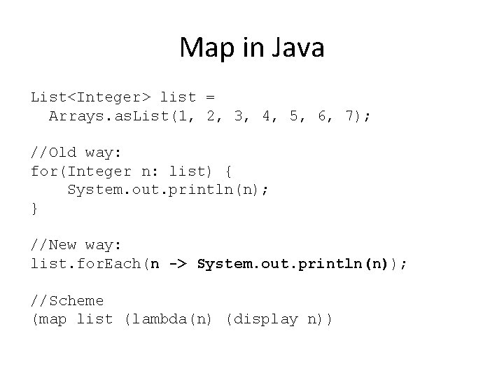 Map in Java List<Integer> list = Arrays. as. List(1, 2, 3, 4, 5, 6,