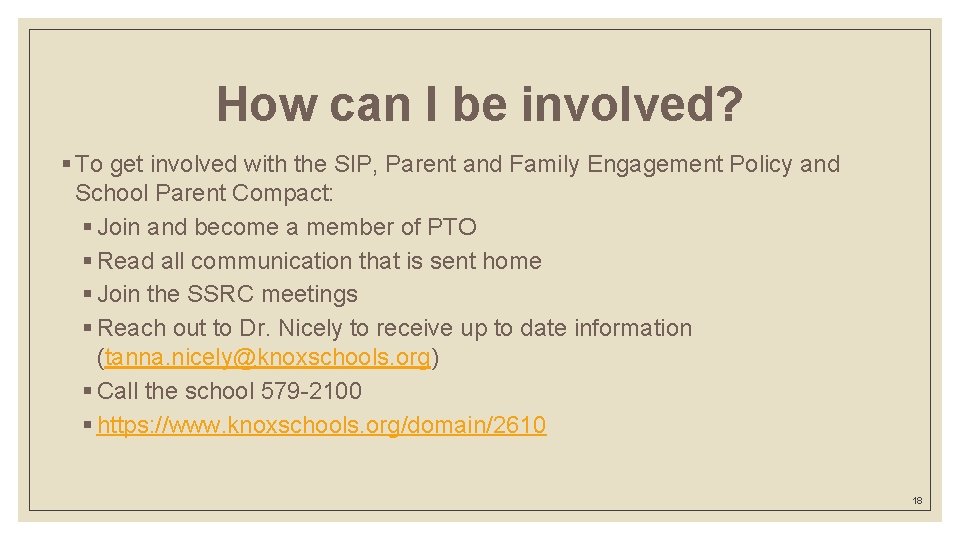 How can I be involved? § To get involved with the SIP, Parent and