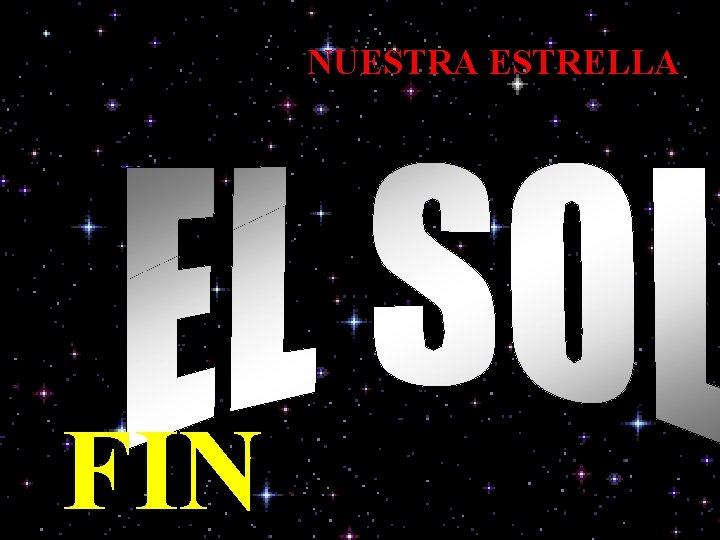 NUESTRA ESTRELLA FIN 