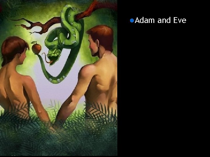 Adam and Eve 