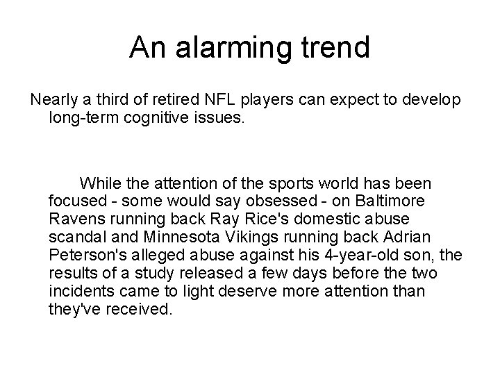 An alarming trend Nearly a third of retired NFL players can expect to develop