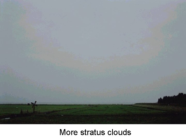 More stratus clouds 