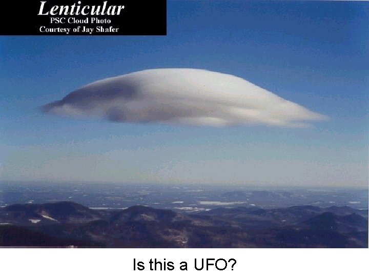 Is this a UFO? 