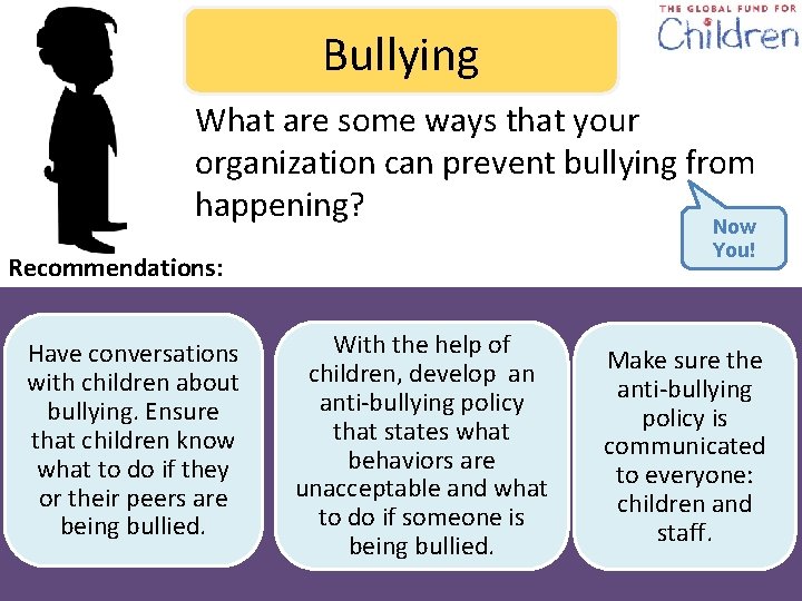 Bullying What are some ways that your organization can prevent bullying from happening? Now