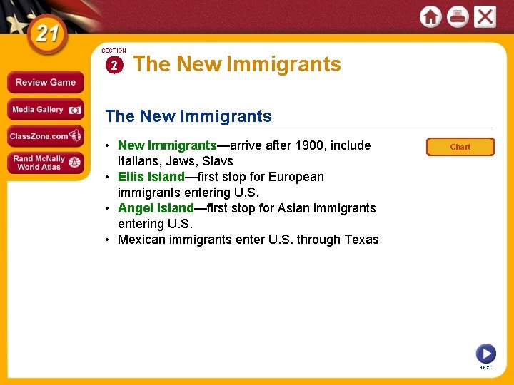 SECTION 2 The New Immigrants • New Immigrants—arrive after 1900, include Italians, Jews, Slavs SECTION 2 The New Immigrants • New Immigrants—arrive after 1900, include Italians, Jews, Slavs