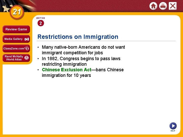 SECTION 2 Restrictions on Immigration • Many native-born Americans do not want immigrant competition SECTION 2 Restrictions on Immigration • Many native-born Americans do not want immigrant competition