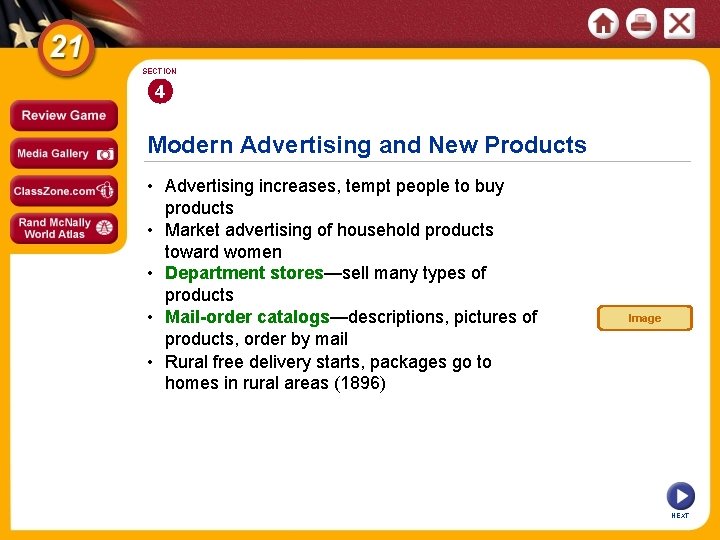 SECTION 4 Modern Advertising and New Products • Advertising increases, tempt people to buy SECTION 4 Modern Advertising and New Products • Advertising increases, tempt people to buy
