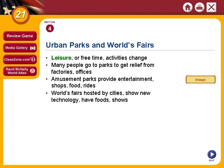 SECTION 4 Urban Parks and World’s Fairs • Leisure, or free time, activities change SECTION 4 Urban Parks and World’s Fairs • Leisure, or free time, activities change