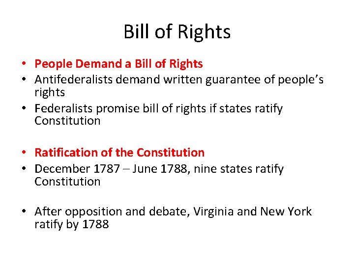 Bill of Rights • People Demand a Bill of Rights • Antifederalists demand written