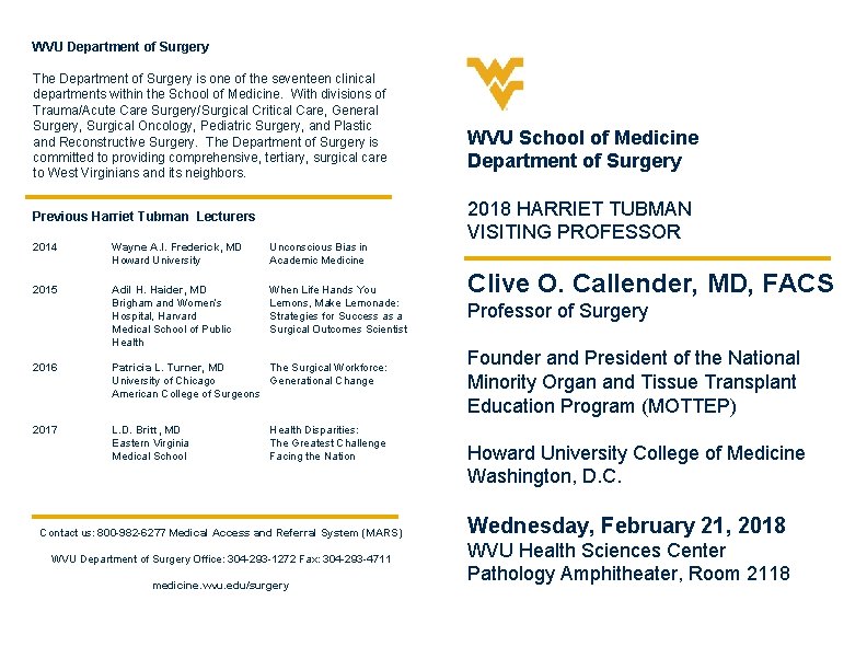 WVU Department of Surgery The Department of Surgery is one of the seventeen clinical