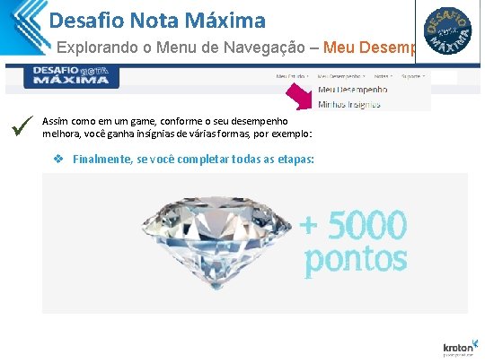 Desafio Nota Máxima Explorando o Menu de Navegação – Meu Desempenho ü Assim como Desafio Nota Máxima Explorando o Menu de Navegação – Meu Desempenho ü Assim como