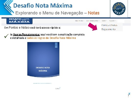 Desafio Nota Máxima Explorando o Menu de Navegação – Notas Em Pontos e Notas Desafio Nota Máxima Explorando o Menu de Navegação – Notas Em Pontos e Notas