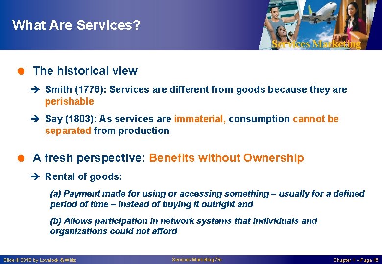 What Are Services? Services Marketing = The historical view è Smith (1776): Services are What Are Services? Services Marketing = The historical view è Smith (1776): Services are