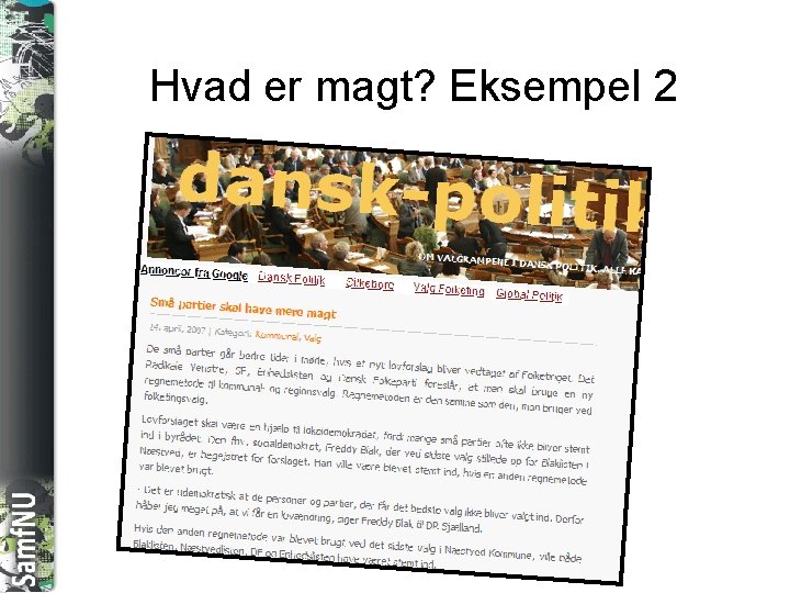 SAMFNU Hvad er magt? Eksempel 2 