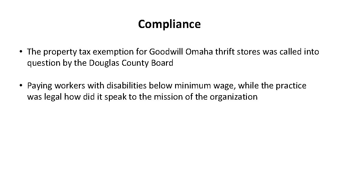 Compliance • The property tax exemption for Goodwill Omaha thrift stores was called into