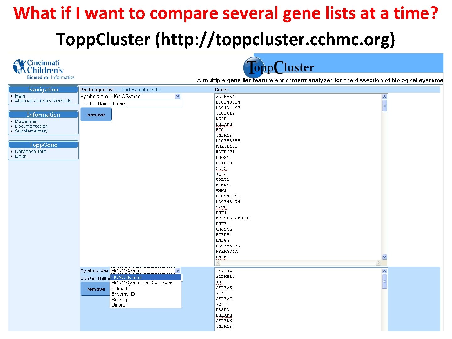 What if I want to compare several gene lists at a time? Topp. Cluster