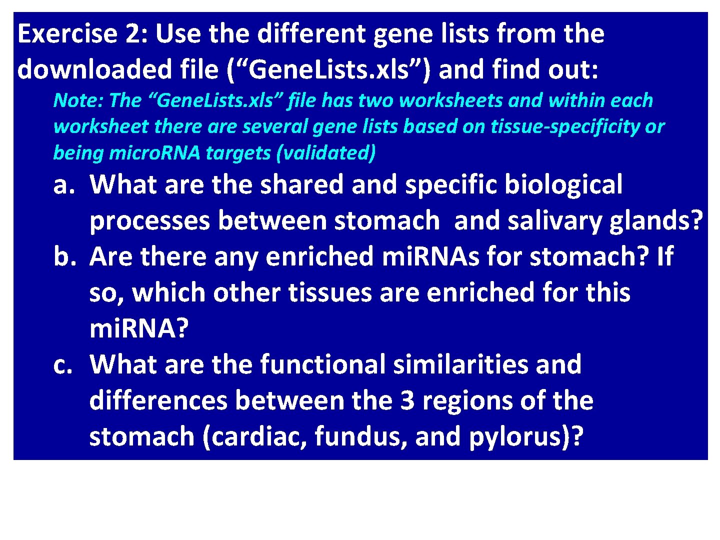 Exercise 2: Use the different gene lists from the downloaded file (“Gene. Lists. xls”)