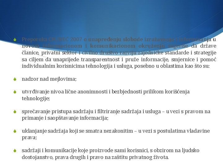 S Preporuka CM/REC 2007 o unapređenju slobode izražavanja i informisanja u novom informacionom i