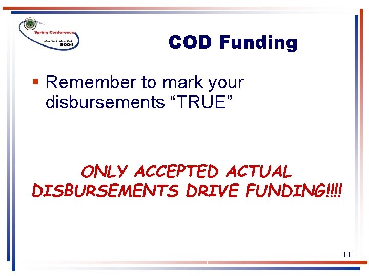 Session 18 Common Origination and Disbursement 101 The