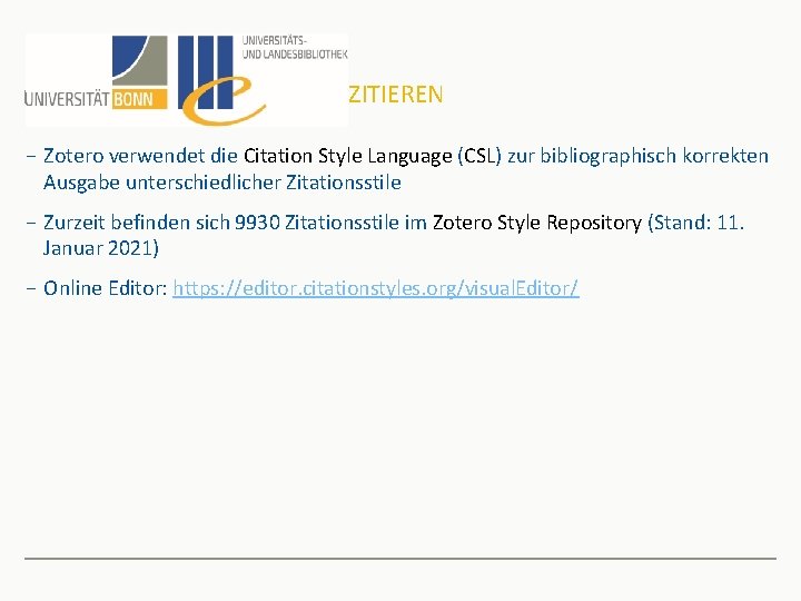 ZITIEREN − Zotero verwendet die Citation Style Language (CSL) zur bibliographisch korrekten Ausgabe unterschiedlicher