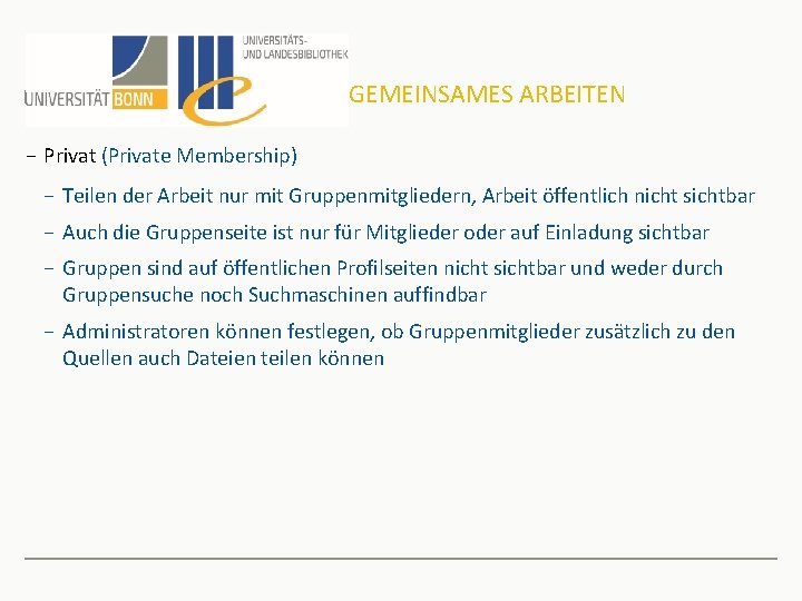 GEMEINSAMES ARBEITEN − Privat (Private Membership) − Teilen der Arbeit nur mit Gruppenmitgliedern, Arbeit