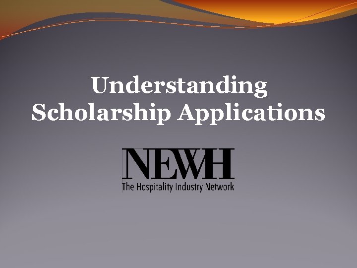 Understanding Scholarship Applications 