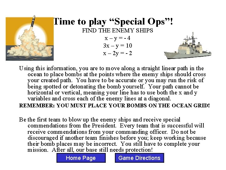 Time to play “Special Ops”! FIND THE ENEMY SHIPS x–y=-4 3 x – y