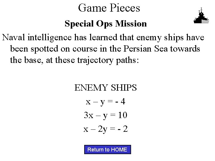 Game Pieces Special Ops Mission Naval intelligence has learned that enemy ships have been