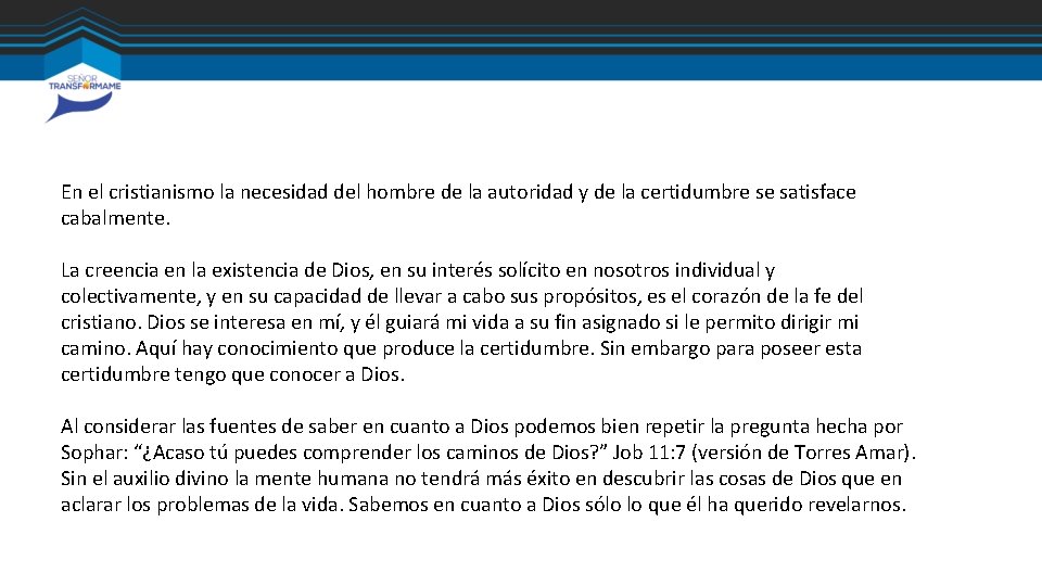 En el cristianismo la necesidad del hombre de la autoridad y de la certidumbre En el cristianismo la necesidad del hombre de la autoridad y de la certidumbre