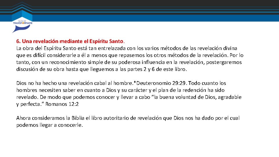 6. Una revelación mediante el Espíritu Santo. La obra del Espíritu Santo está tan 6. Una revelación mediante el Espíritu Santo. La obra del Espíritu Santo está tan