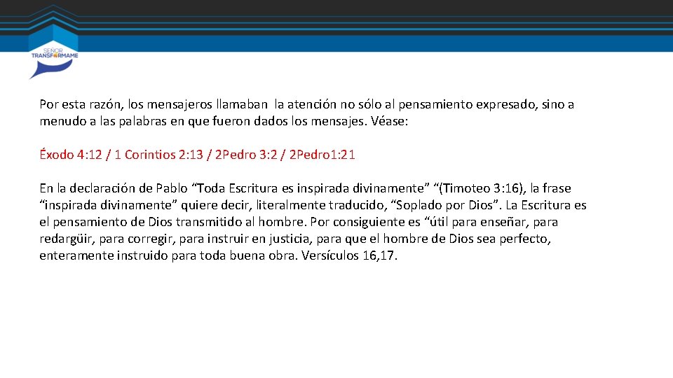 Por esta razón, los mensajeros llamaban la atención no sólo al pensamiento expresado, sino Por esta razón, los mensajeros llamaban la atención no sólo al pensamiento expresado, sino