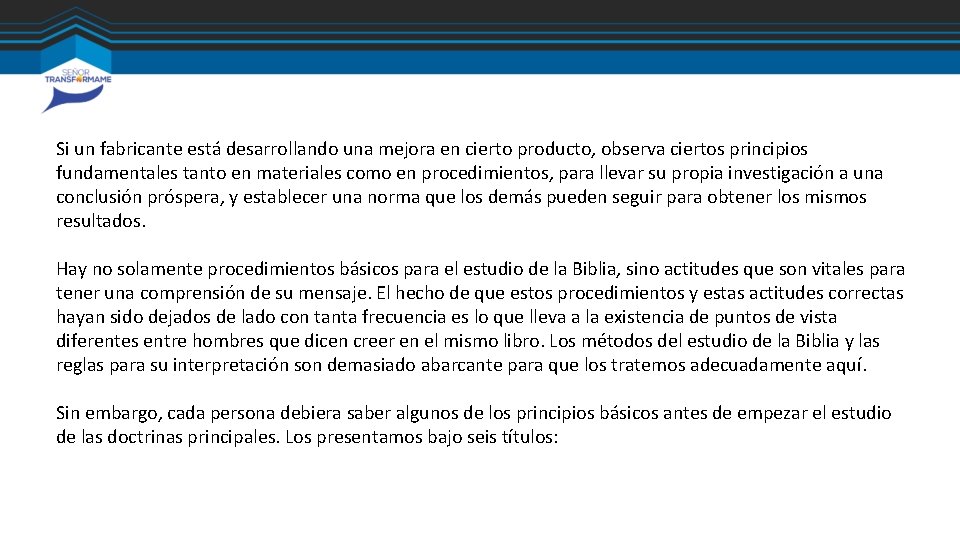 Si un fabricante está desarrollando una mejora en cierto producto, observa ciertos principios fundamentales Si un fabricante está desarrollando una mejora en cierto producto, observa ciertos principios fundamentales