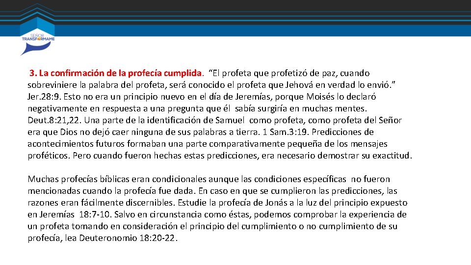3. La confirmación de la profecía cumplida. “El profeta que profetizó de paz, cuando 3. La confirmación de la profecía cumplida. “El profeta que profetizó de paz, cuando