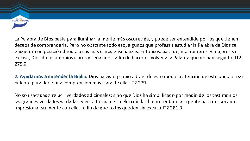 La Palabra de Dios basta para iluminar la mente más oscurecida, y puede ser La Palabra de Dios basta para iluminar la mente más oscurecida, y puede ser