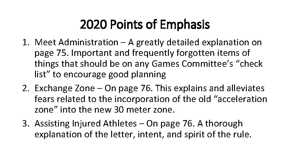 2020 Points of Emphasis 1. Meet Administration – A greatly detailed explanation on page