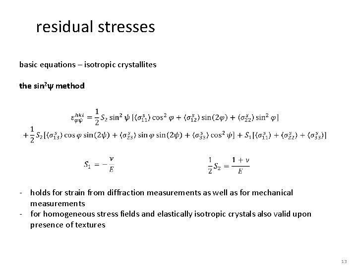 residual stresses basic equations – isotropic crystallites the sin 2 y method - holds