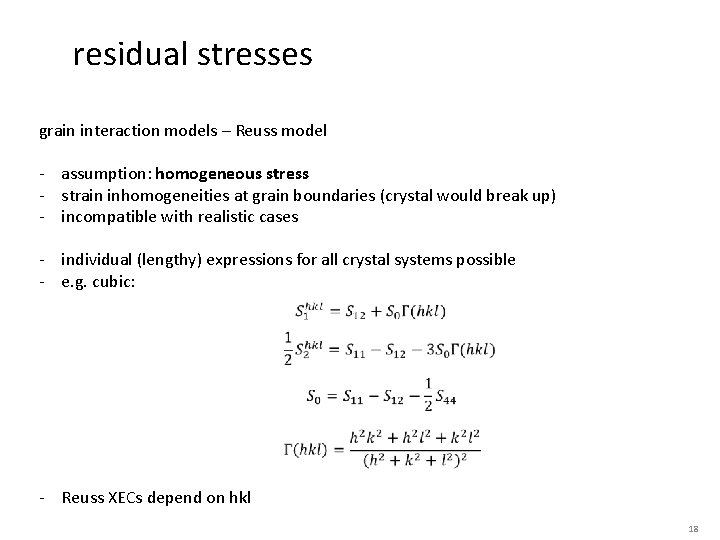 residual stresses grain interaction models – Reuss model - assumption: homogeneous stress - strain
