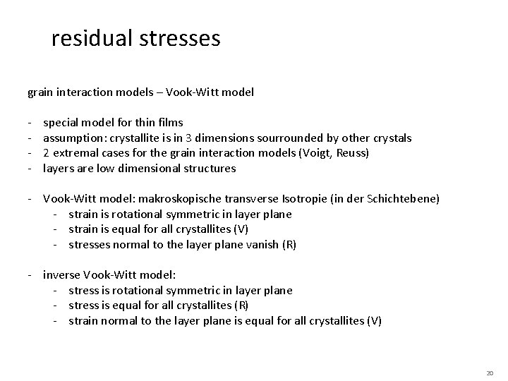 residual stresses grain interaction models – Vook-Witt model - special model for thin films