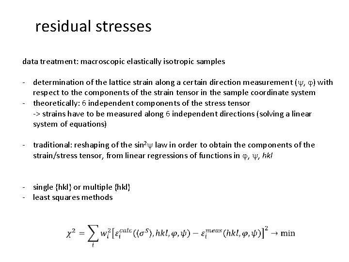 residual stresses data treatment: macroscopic elastically isotropic samples - determination of the lattice strain