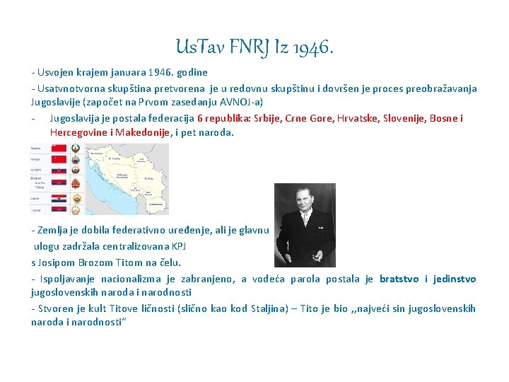 Us. Tav FNRJ Iz 1946. - Usvojen krajem januara 1946. godine - Usatvnotvorna skupština