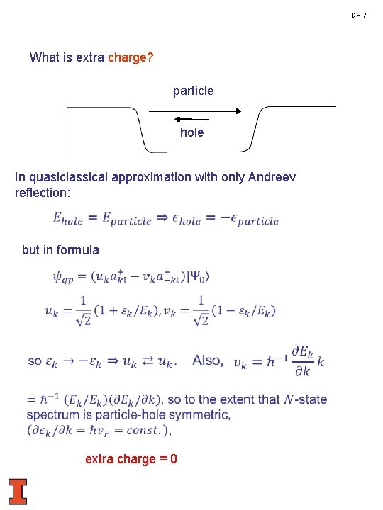 DP-7 What is extra charge? particle hole In quasiclassical approximation with only Andreev reflection:
