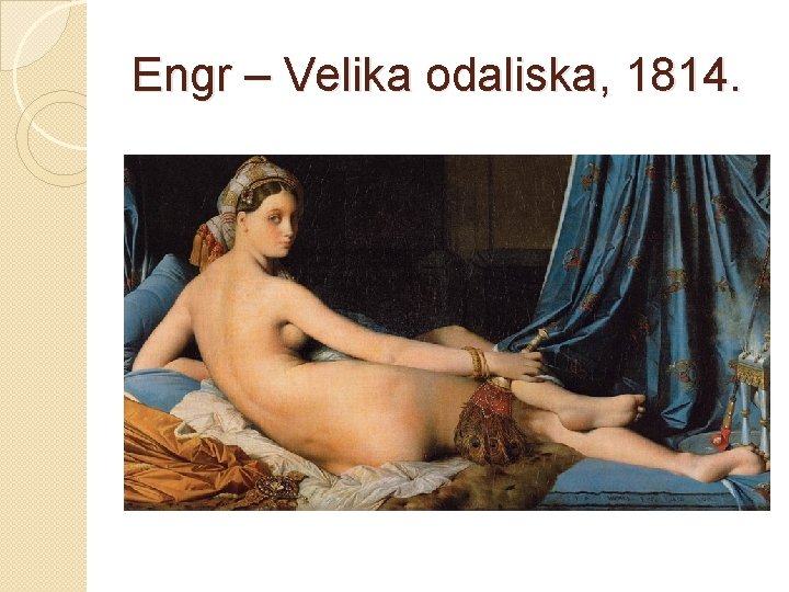 Engr – Velika odaliska, 1814. 