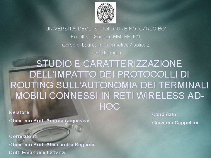 UNIVERSITA' DEGLI STUDI DI URBINO “CARLO BO” Facoltà di Scienze MM. FF. NN. Corso