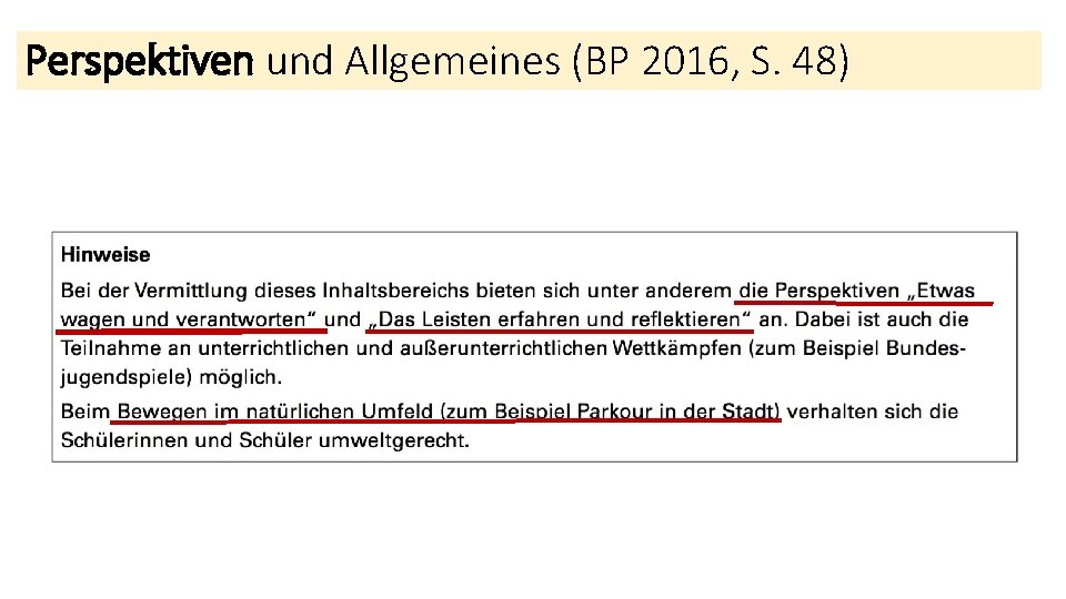 Perspektiven und Allgemeines (BP 2016, S. 48) 